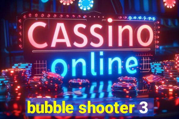 bubble shooter 3